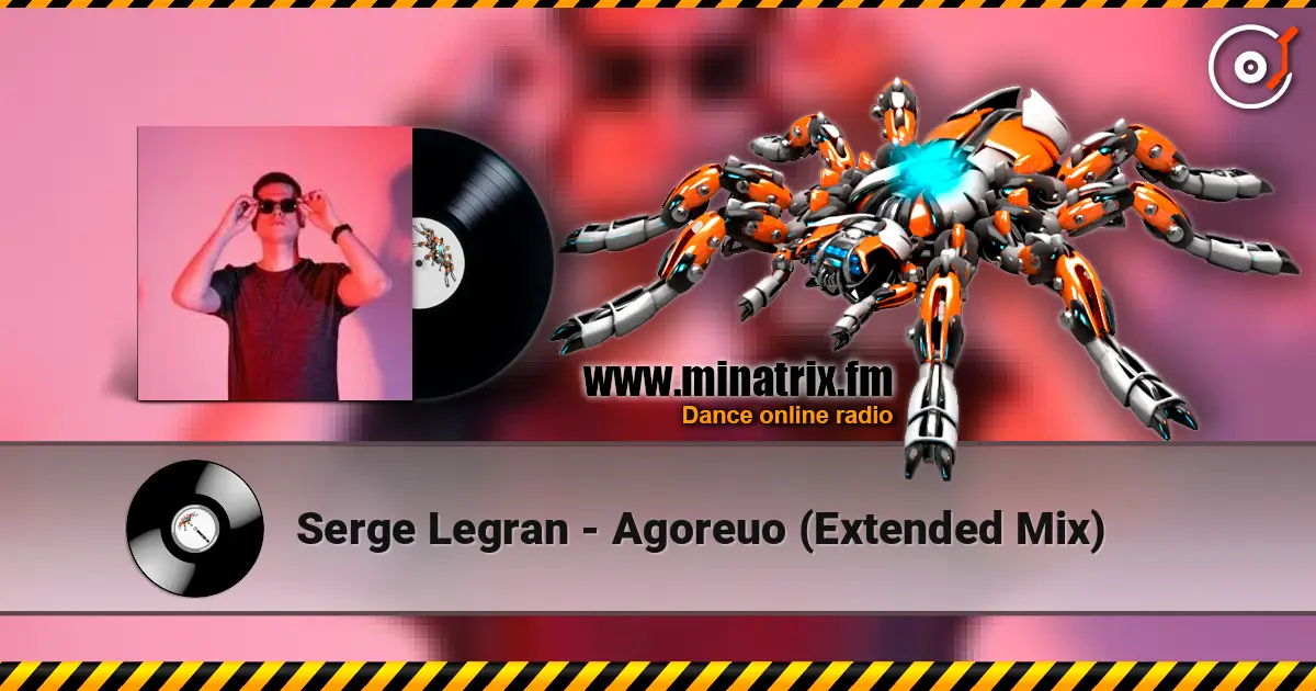Serge Legran - Agoreuo (Extended Mix) 高品质在线收听 | Minatrix.FM