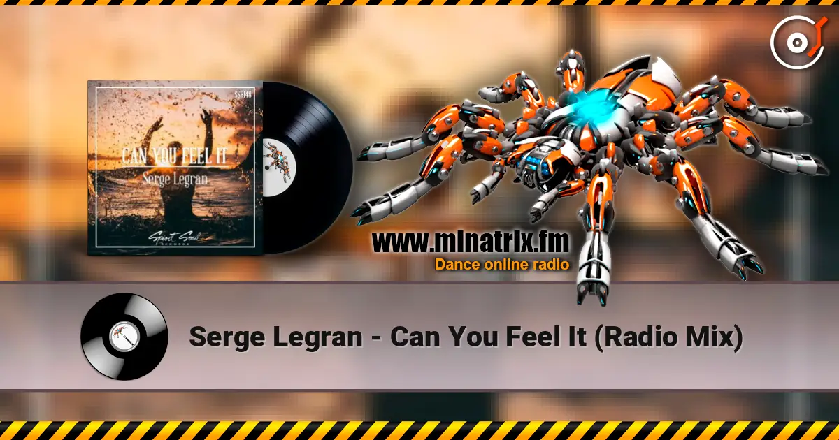 Serge Legran - Can You Feel It (Radio Mix) 高品质在线收听 | Minatrix.FM