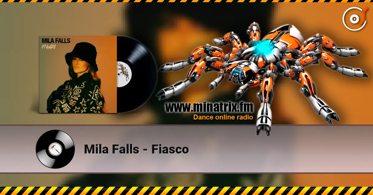 Mila Falls - Fiasco 高品质在线收听 | Minatrix.FM