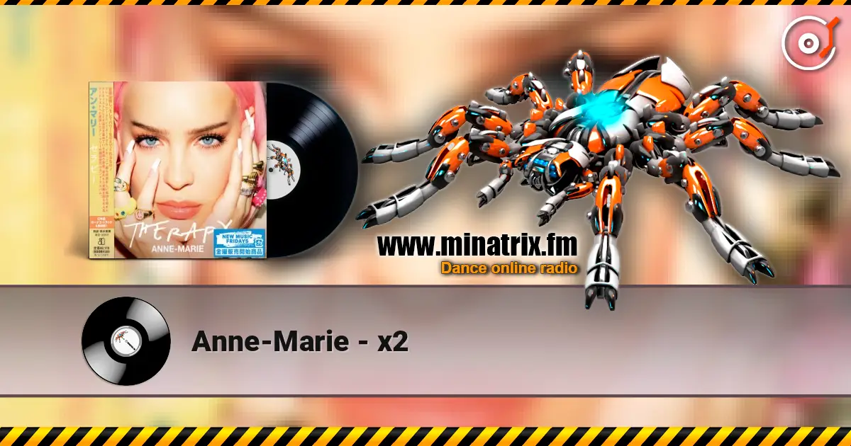 Anne-Marie - x2 高品质在线收听 | Minatrix.FM