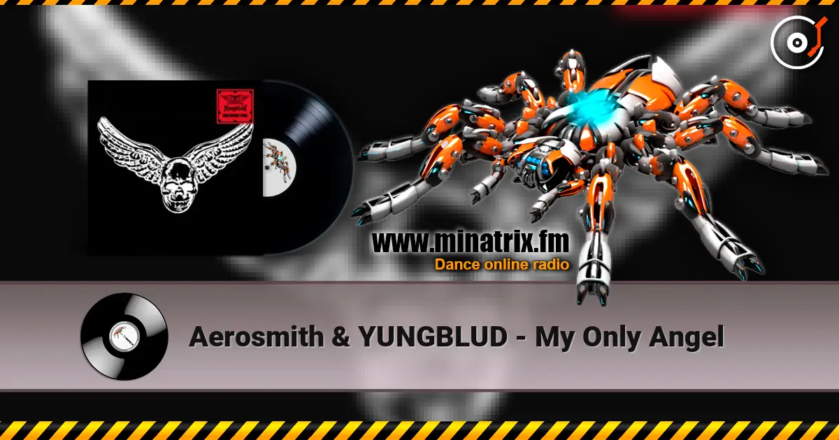 Aerosmith & YUNGBLUD - My Only Angel 高品质在线收听 | Minatrix.FM