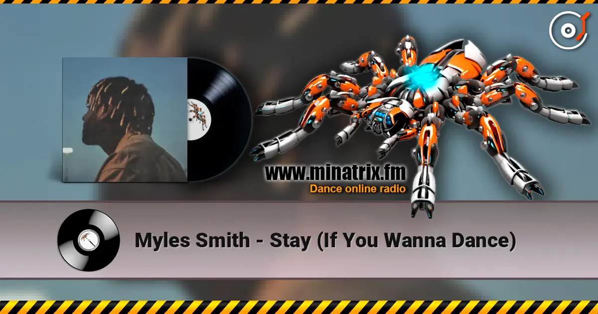 Myles Smith - Stay (If You Wanna Dance) 高品质在线收听 | Minatrix.FM