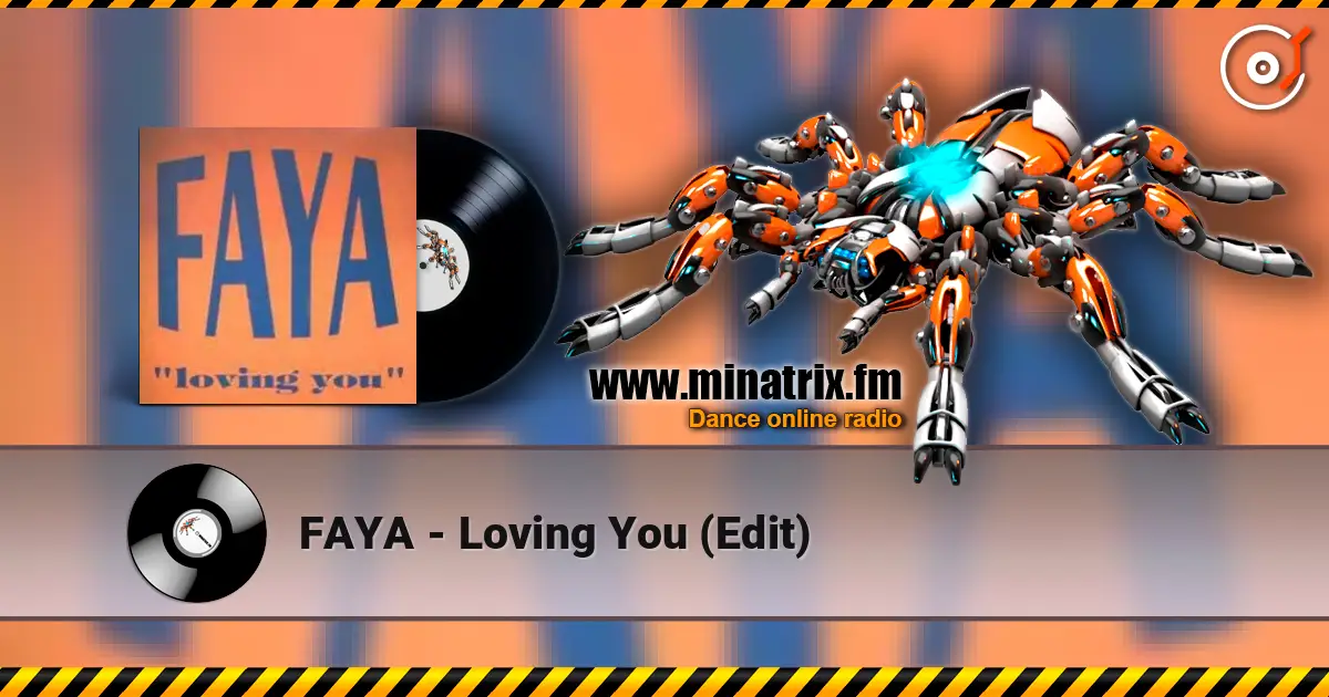 FAYA - Loving You (Edit) 高品质在线收听 | Minatrix.FM