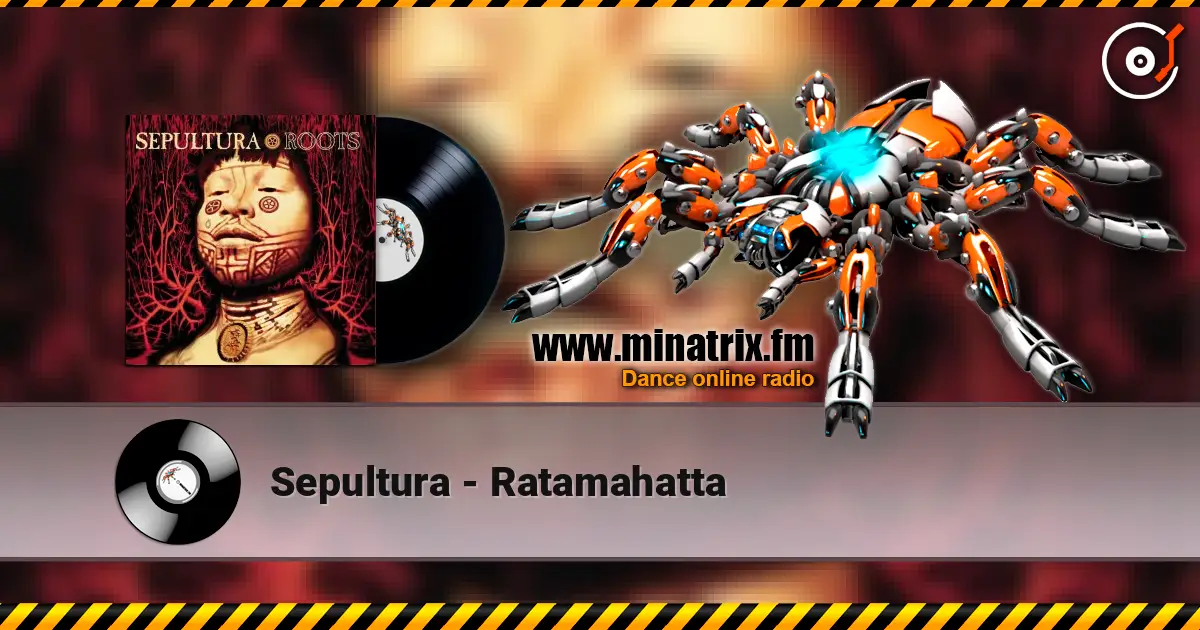 Sepultura - Ratamahatta 高品质在线收听 | Minatrix.FM