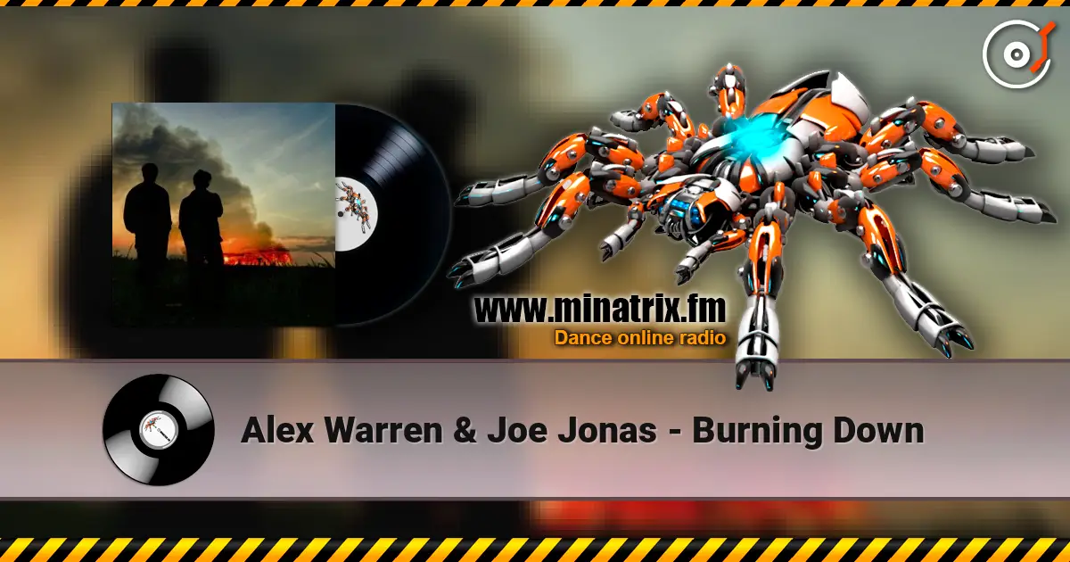 Alex Warren & Joe Jonas - Burning Down 高品质在线收听 | Minatrix.FM