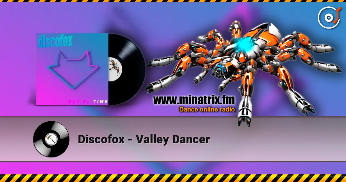 Discofox - Valley Dancer 高品质在线收听 | Minatrix.FM