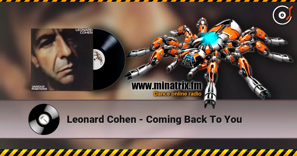 Leonard Cohen - Coming Back To You 高品质在线收听 | Minatrix.FM
