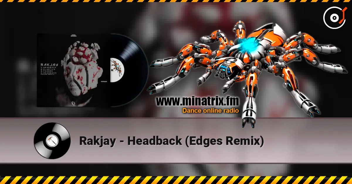 Rakjay - Headback (Edges Remix) 高品质在线收听 | Minatrix.FM