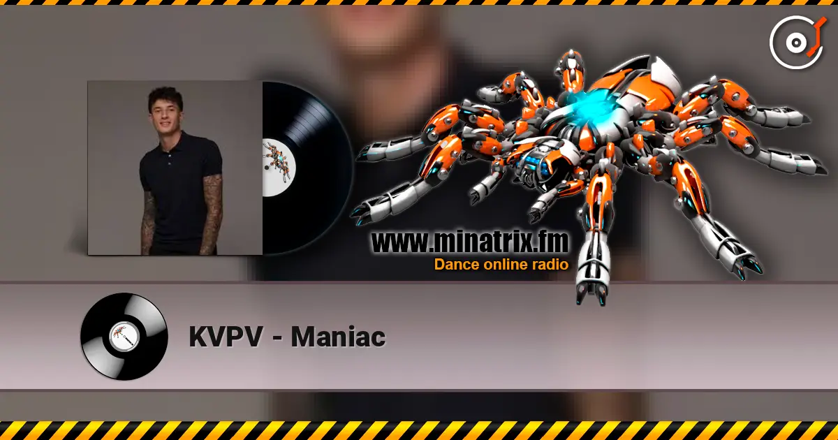 KVPV - Maniac 高品质在线收听 | Minatrix.FM