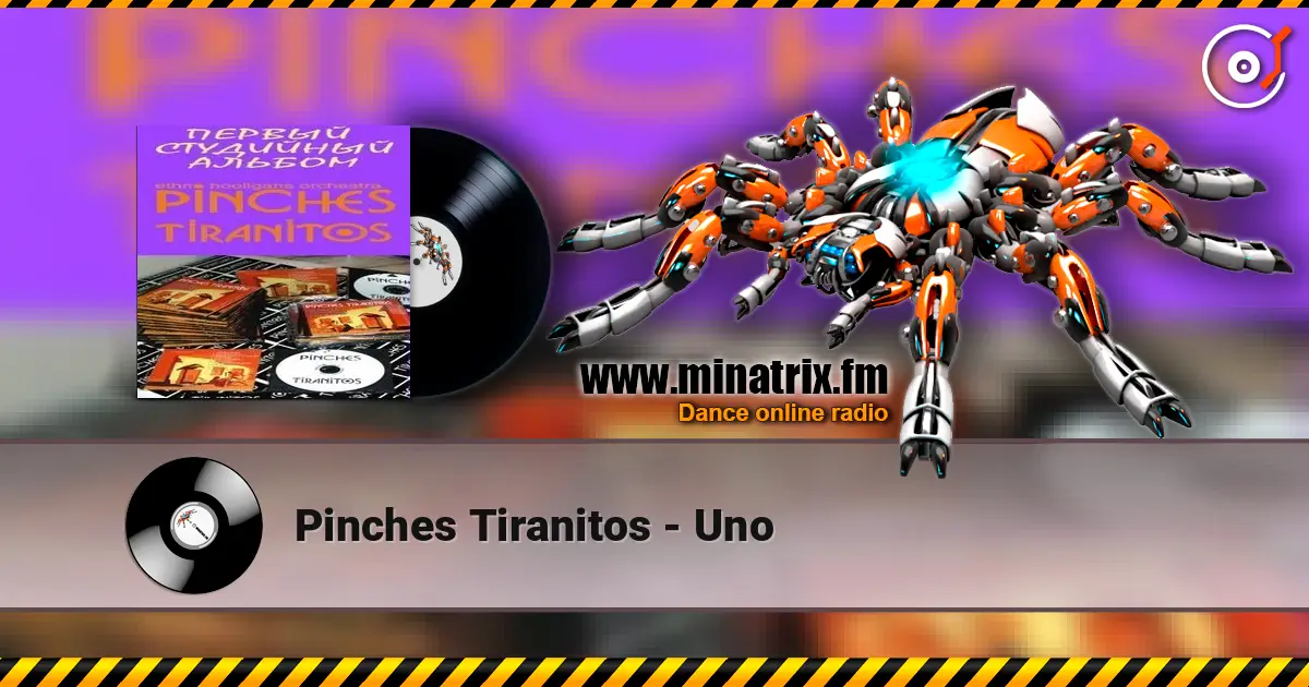 Pinches Tiranitos - Uno 高品质在线收听 | Minatrix.FM