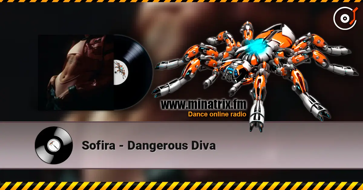 Sofira - Dangerous Diva 高品质在线收听 | Minatrix.FM