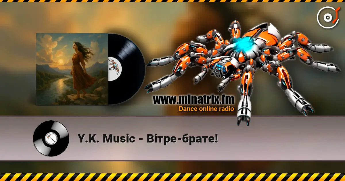 Y.K. Music - Вітре-брате! 高品质在线收听 | Minatrix.FM