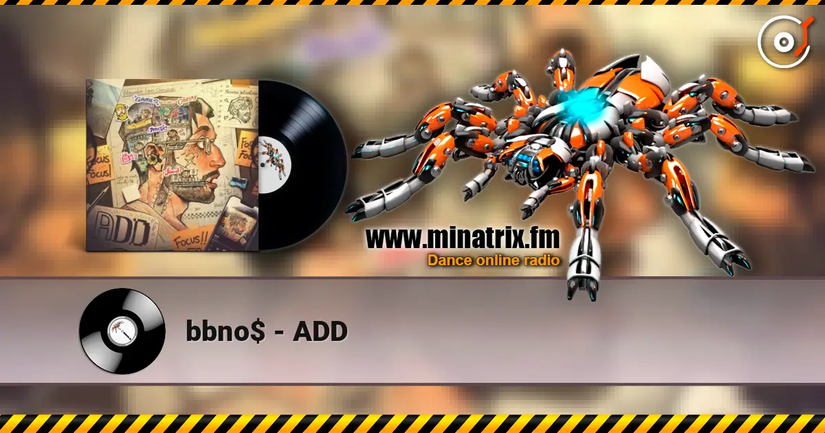 bbno$ - ADD 高品质在线收听 | Minatrix.FM