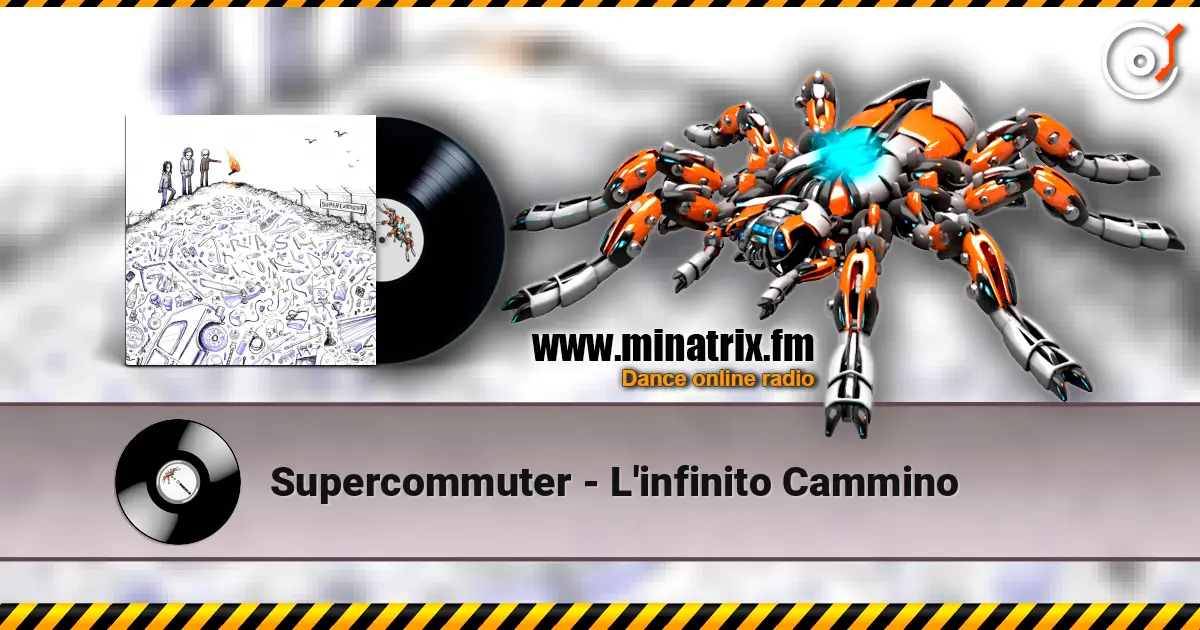 Supercommuter - L'infinito Cammino слухати онлайн у високій якості | Minatrix.FM