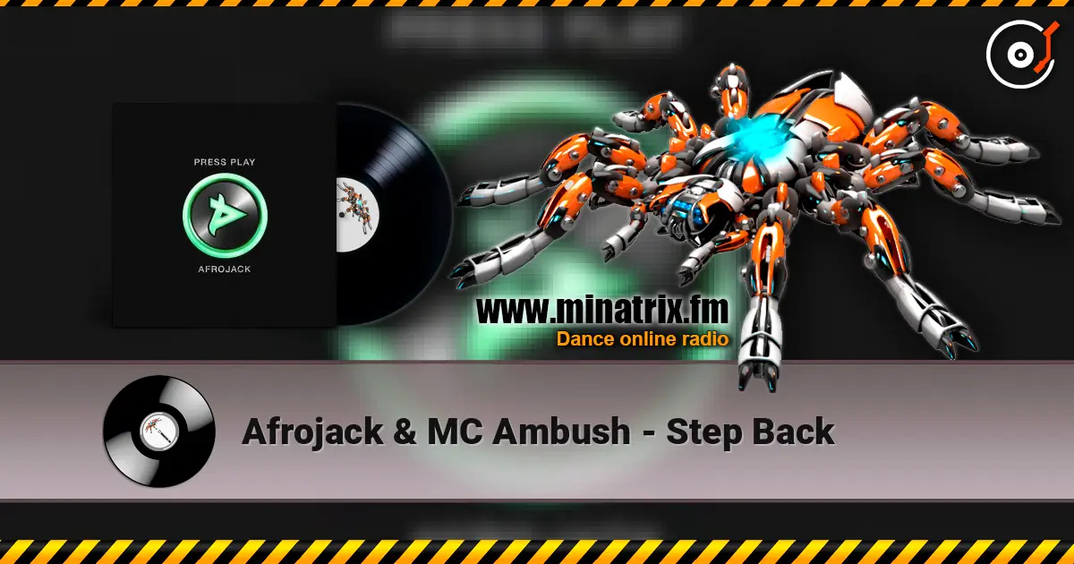 Afrojack & MC Ambush - Step Back 高品质在线收听 | Minatrix.FM