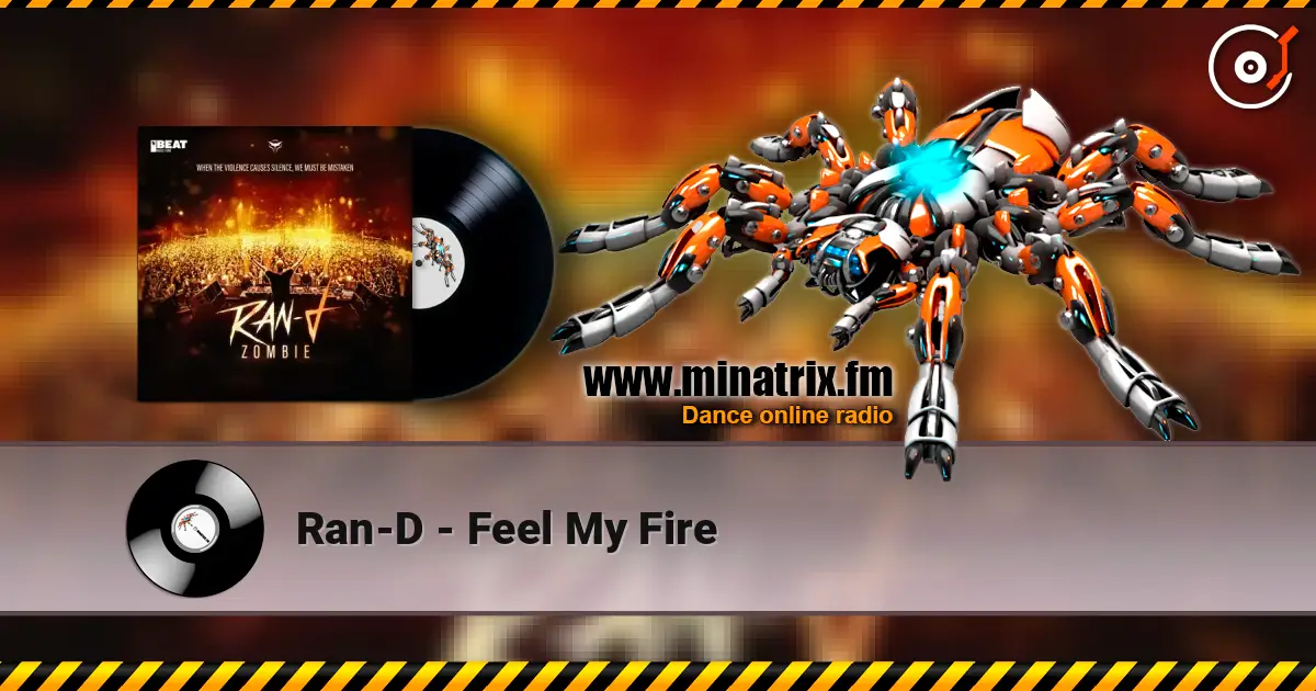 Ran-D - Feel My Fire 高品质在线收听 | Minatrix.FM