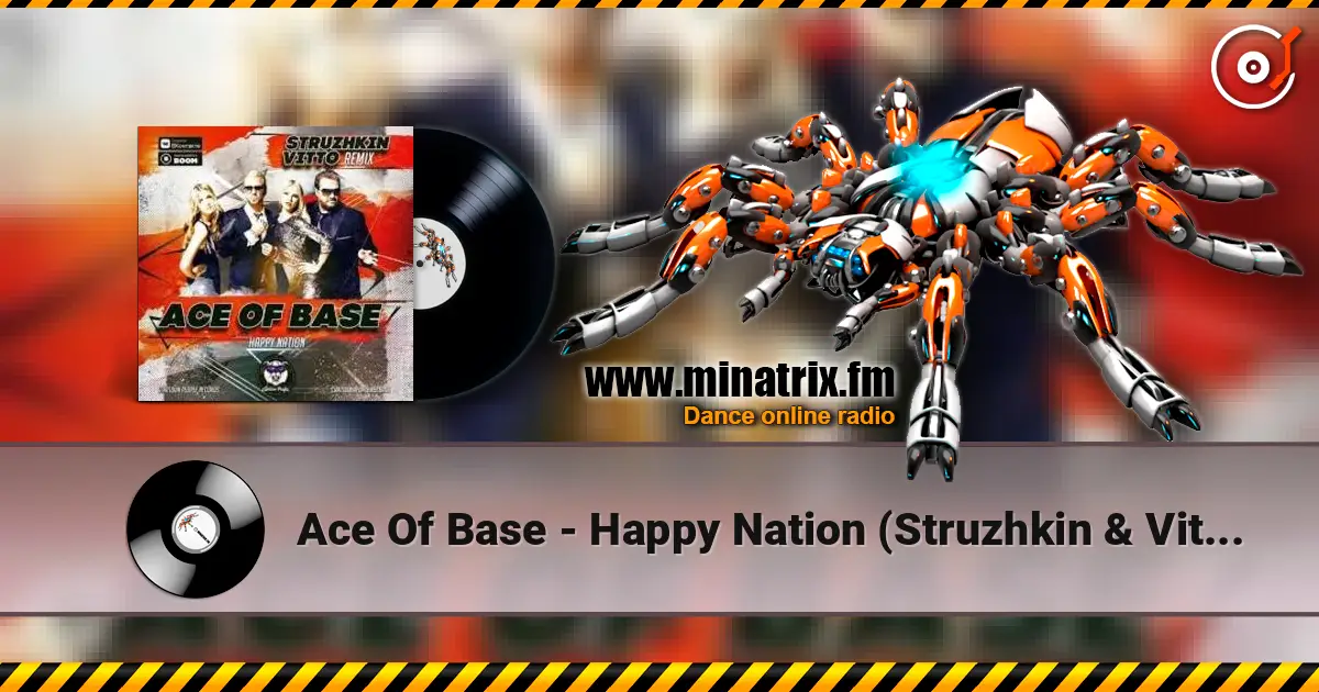 Ace Of Base - Happy Nation (Struzhkin & Vitto remix) 高品质在线收听 | Minatrix.FM