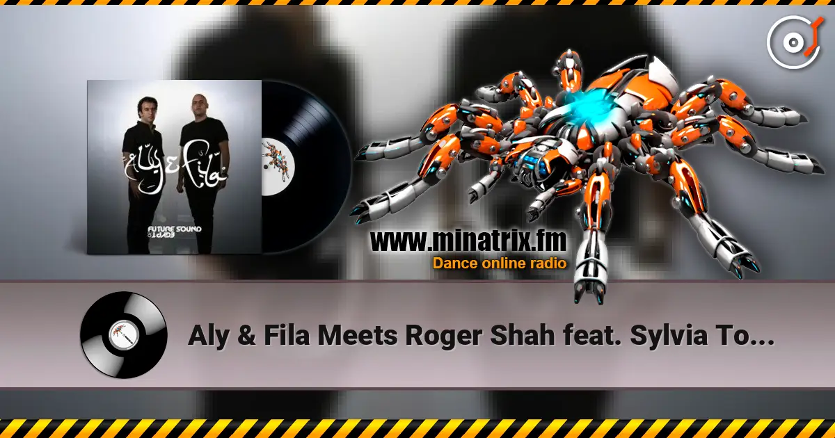 Aly & Fila Meets Roger Shah feat. Sylvia Tosun - Eye 2 Eye 高品质在线收听 | Minatrix.FM