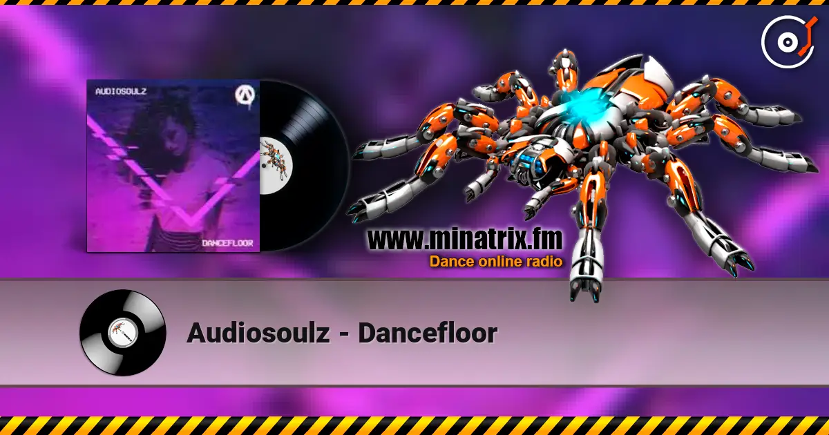 Audiosoulz - Dancefloor 高品质在线收听 | Minatrix.FM