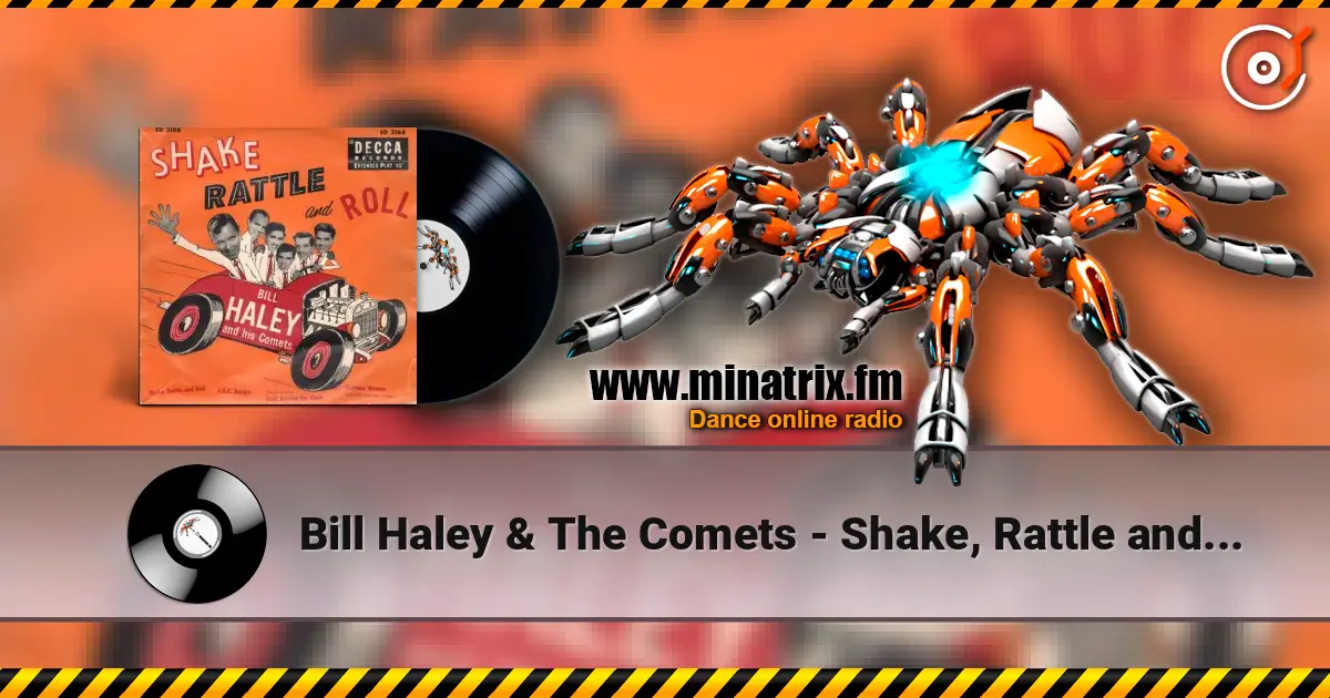 Bill Haley & The Comets - Shake, Rattle and Roll 高品质在线收听 | Minatrix.FM