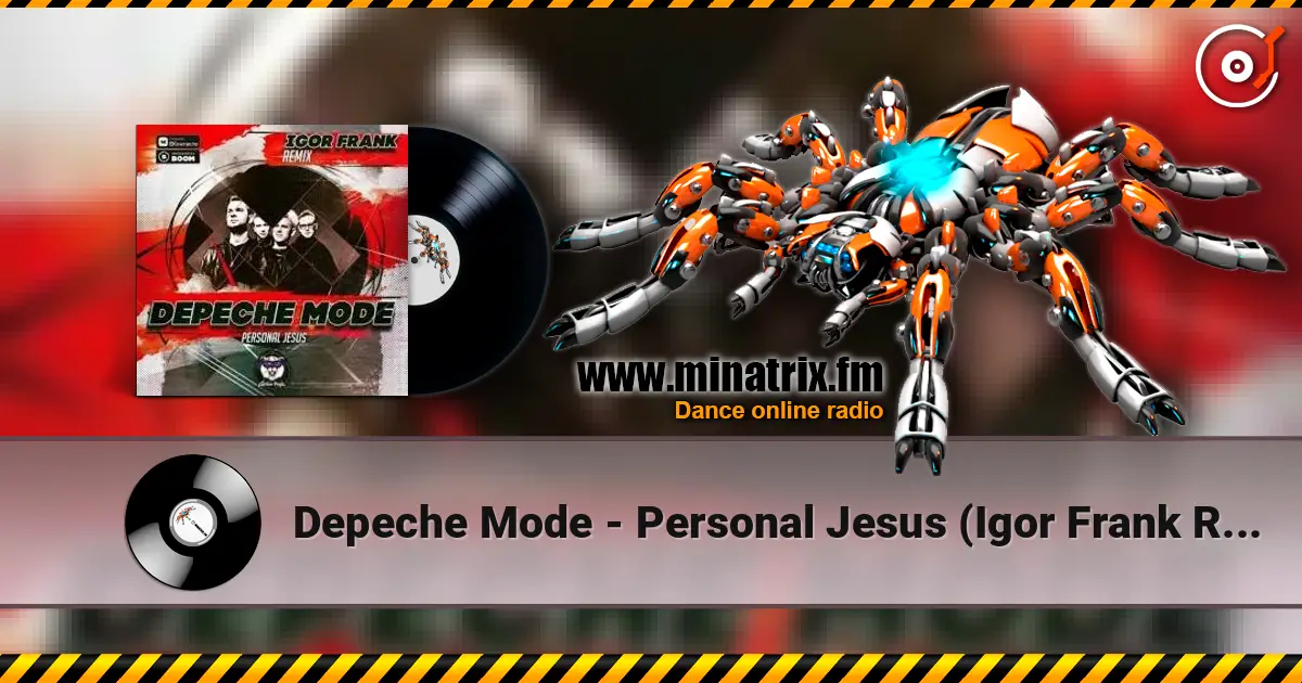 Depeche Mode - Personal Jesus (Igor Frank Remix) 高品质在线收听 | Minatrix.FM