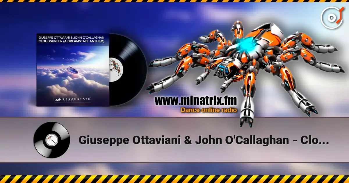 Giuseppe Ottaviani & John O'Callaghan - Cloudsurfer (Original Mix) 高品质在线收听 | Minatrix.FM