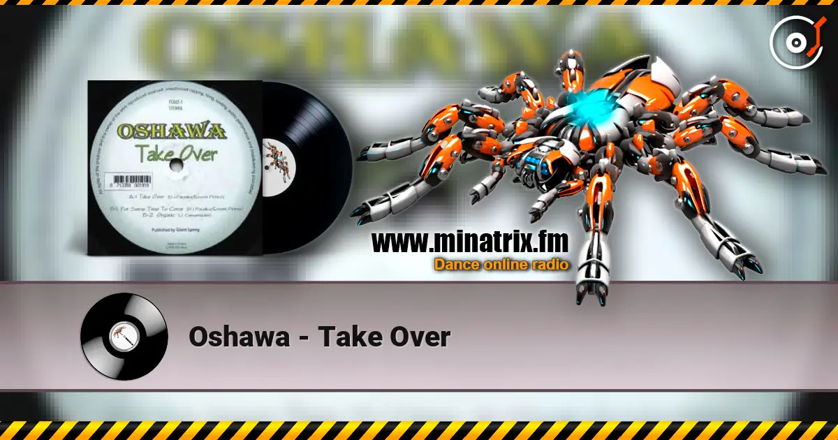 Oshawa - Take Over 高品质在线收听 | Minatrix.FM