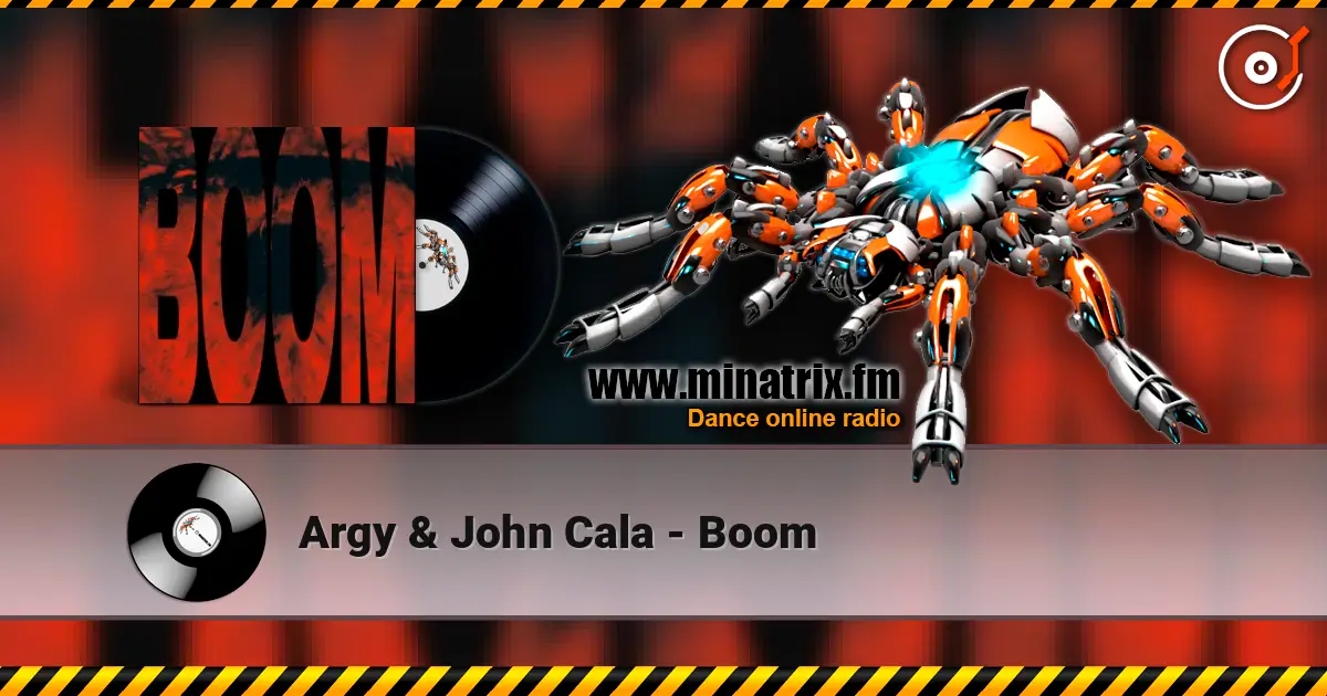 Argy & John Cala - Boom 高品质在线收听 | Minatrix.FM