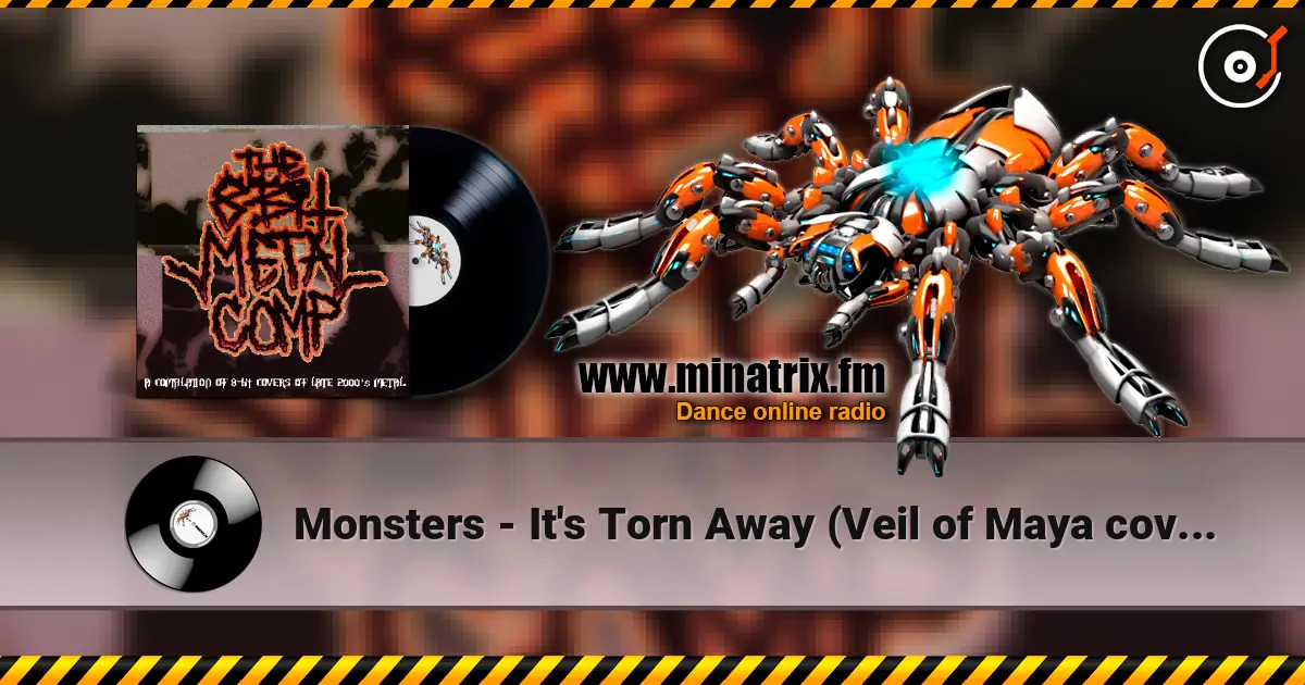 Monsters - It's Torn Away (Veil of Maya cover) слухати онлайн у високій якості | Minatrix.FM