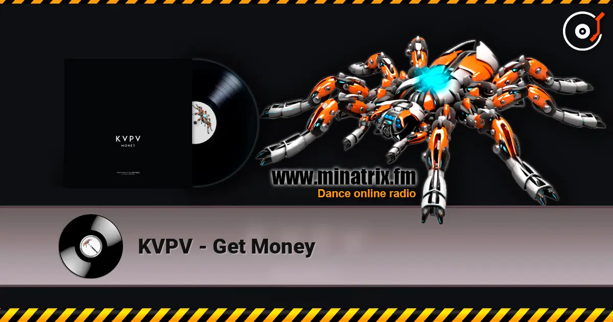 KVPV - Get Money 高品质在线收听 | Minatrix.FM