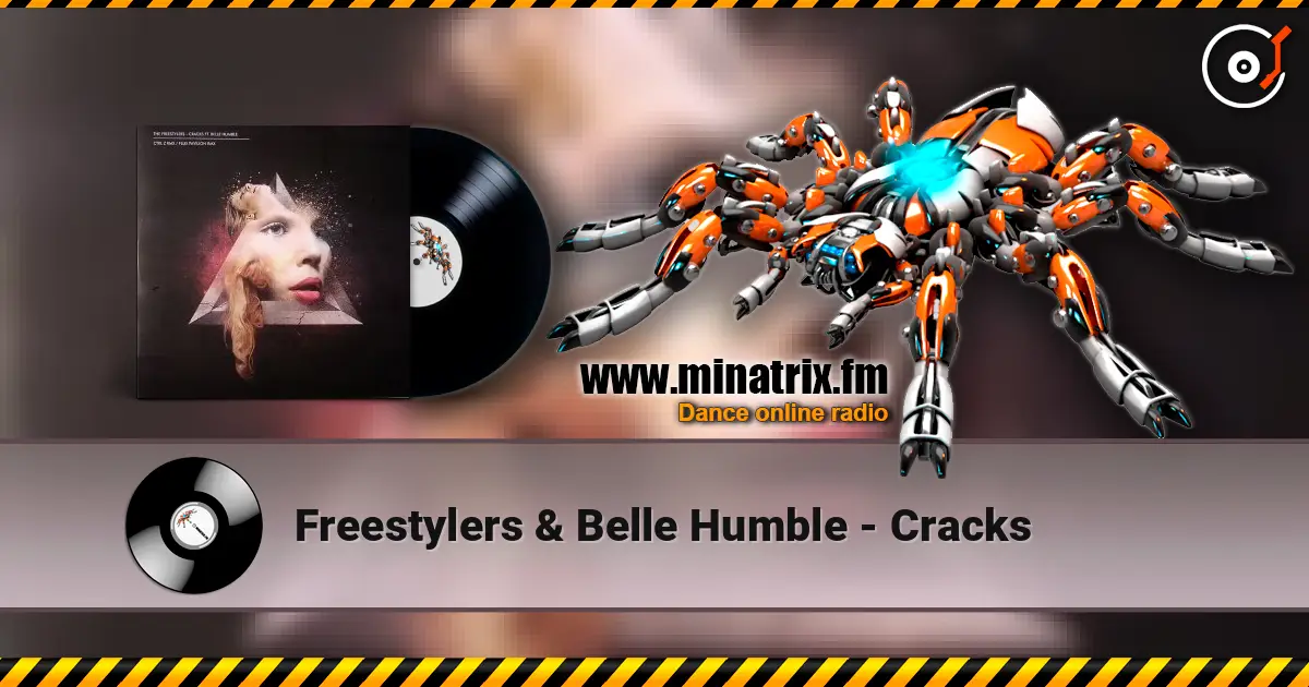Freestylers & Belle Humble - Cracks 高品质在线收听 | Minatrix.FM