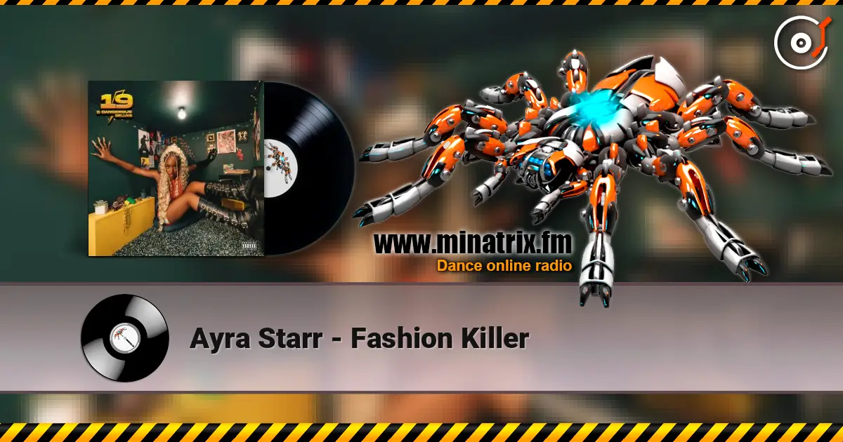Ayra Starr - Fashion Killer 高品质在线收听 | Minatrix.FM