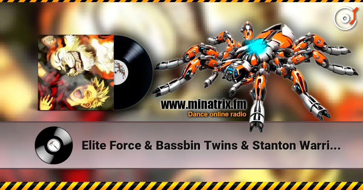 Elite Force & Bassbin Twins & Stanton Warriors - Rhythm Rocks the Blue 高品质在线收听 | Minatrix.FM