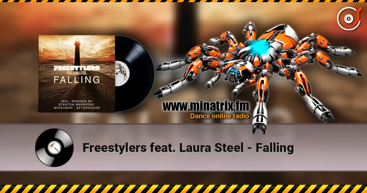 Freestylers feat. Laura Steel - Falling 高品质在线收听 | Minatrix.FM