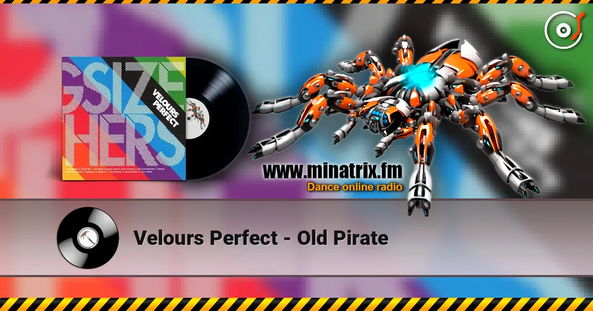 Velours Perfect - Old Pirate 高品质在线收听 | Minatrix.FM