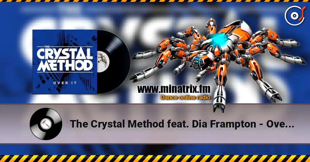 The Crystal Method feat. Dia Frampton - Over It 高品质在线收听 | Minatrix.FM