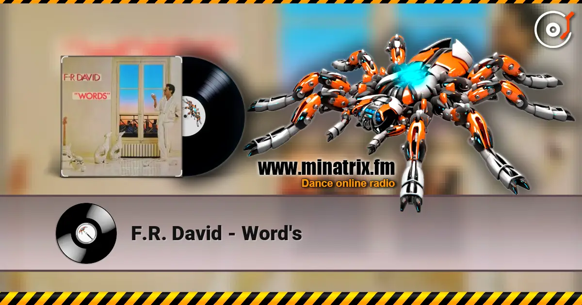 F.R. David - Word's 高品质在线收听 | Minatrix.FM