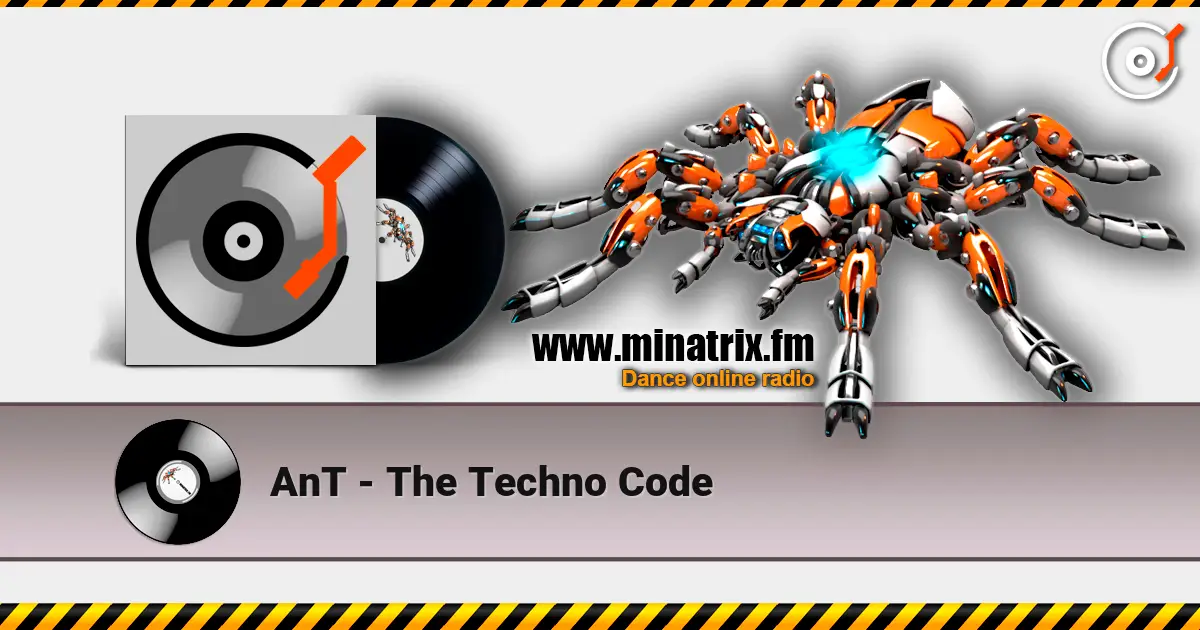 AnT - The Techno Code 高品质在线收听 | Minatrix.FM