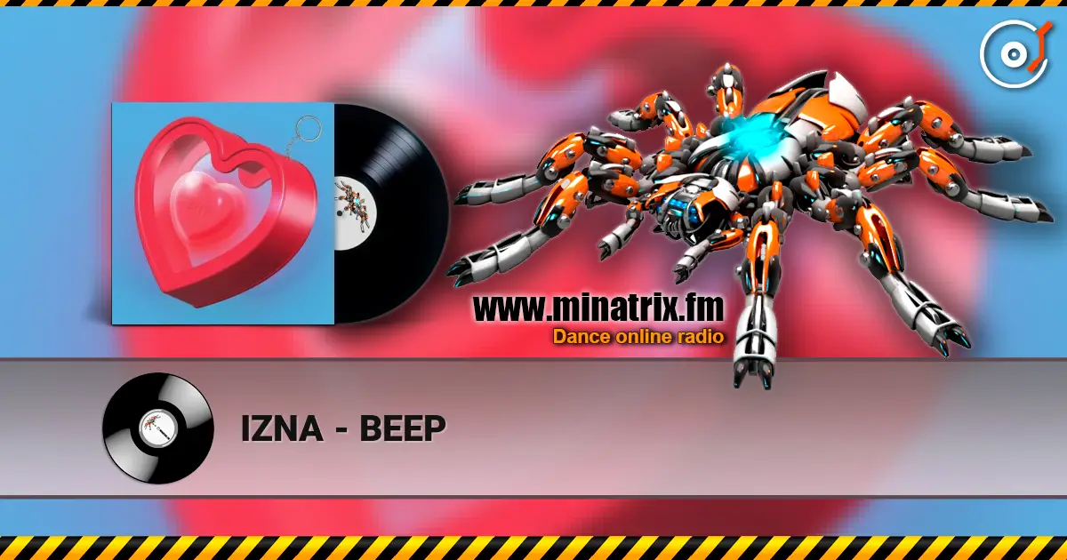 IZNA - BEEP 高品质在线收听 | Minatrix.FM