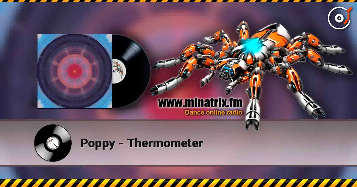 Poppy - Thermometer 高品质在线收听 | Minatrix.FM