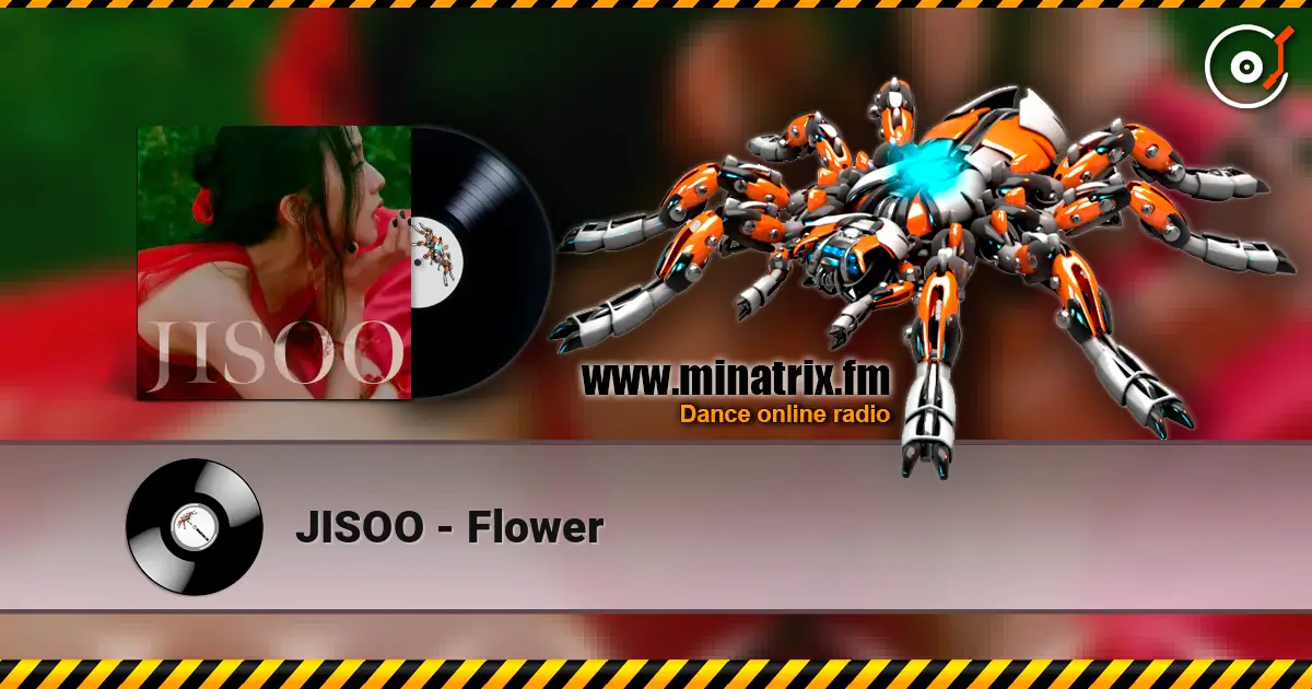 JISOO - Flower 高品质在线收听 | Minatrix.FM