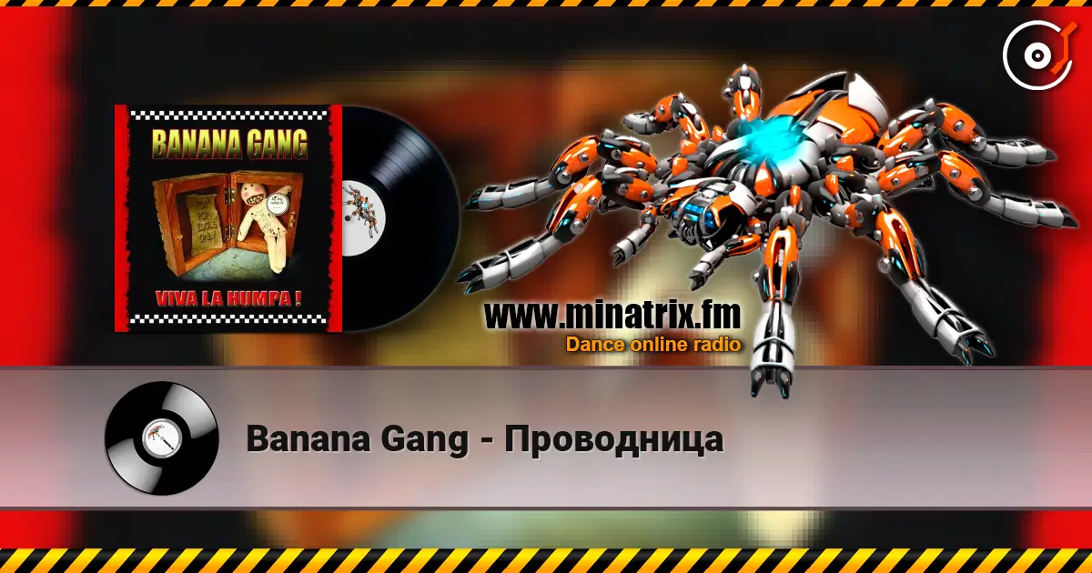 Banana Gang - Проводница 高品质在线收听 | Minatrix.FM