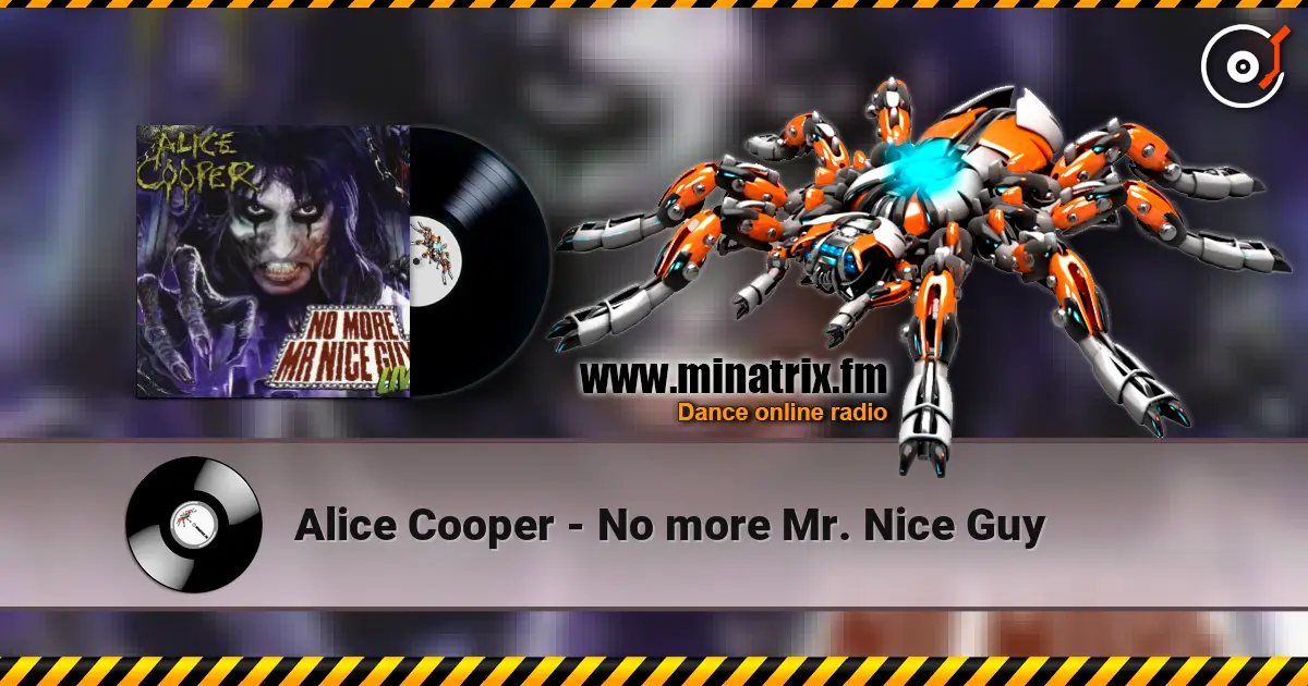 Alice Cooper - No more Mr. Nice Guy 高品质在线收听 | Minatrix.FM