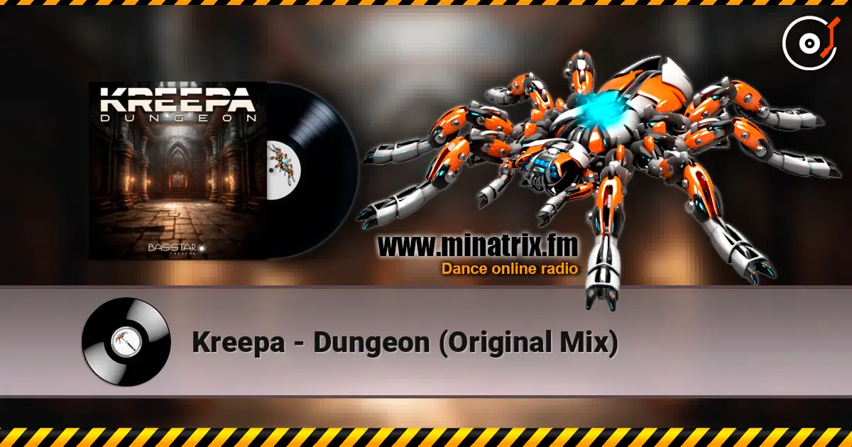 Kreepa - Dungeon (Original Mix) 高品质在线收听 | Minatrix.FM
