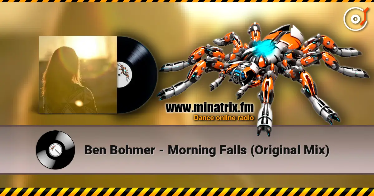 Ben Bohmer - Morning Falls (Original Mix) 高品质在线收听 | Minatrix.FM