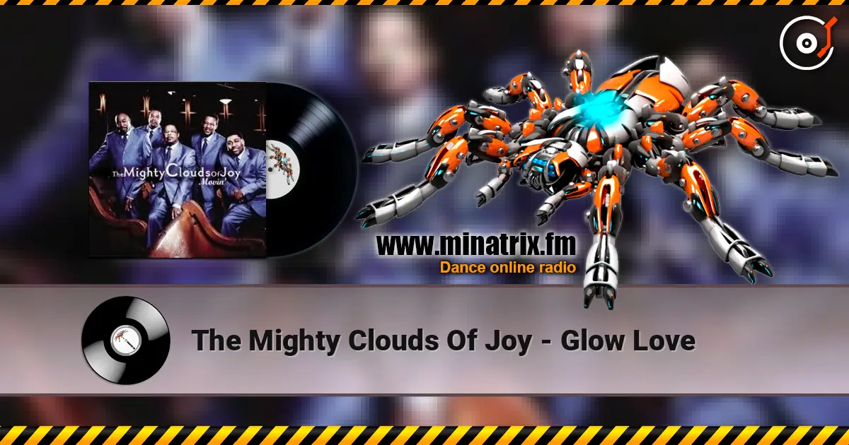 The Mighty Clouds Of Joy - Glow Love 高品质在线收听 | Minatrix.FM