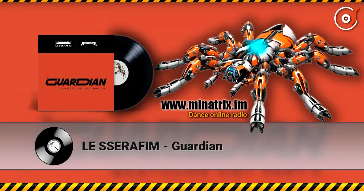 LE SSERAFIM - Guardian 高品质在线收听 | Minatrix.FM