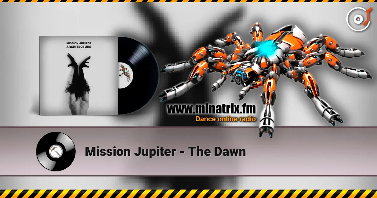 Mission Jupiter - The Dawn 高品质在线收听 | Minatrix.FM