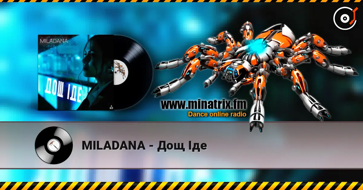 MILADANA - Дощ Іде 高品质在线收听 | Minatrix.FM