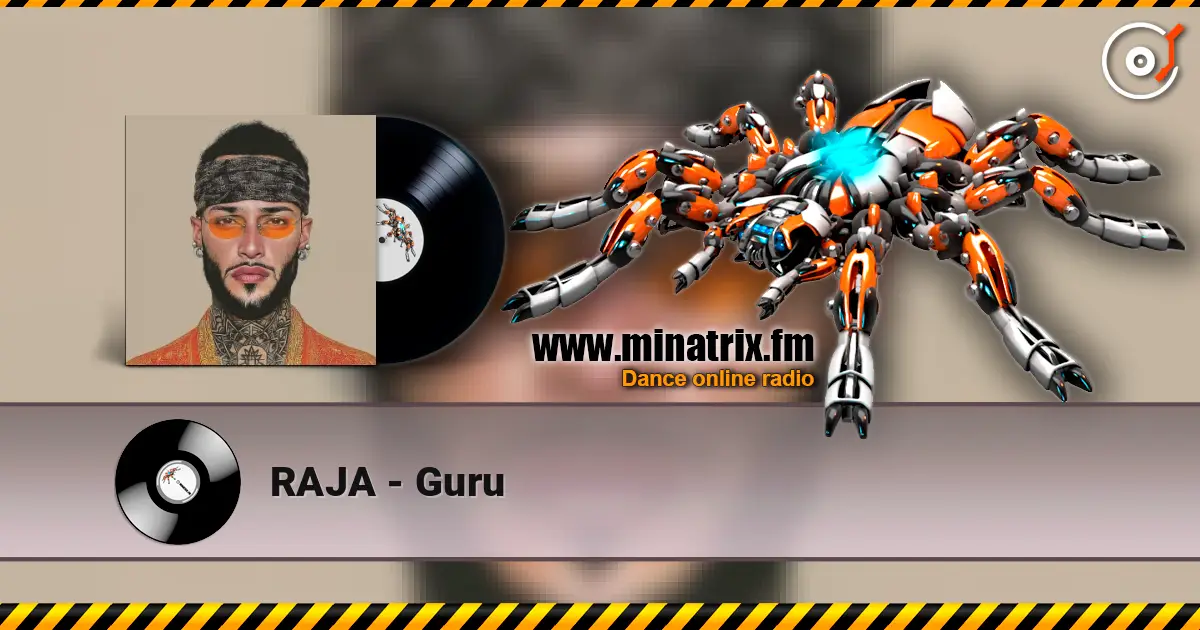 RAJA - Guru 高品质在线收听 | Minatrix.FM